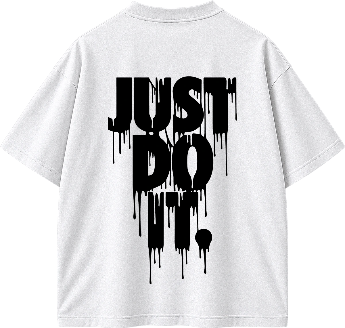 White short-sleeve T-shirt shown from the back with a large black dripping text graphic reading 'JUST DO IT.' on a plain white background.